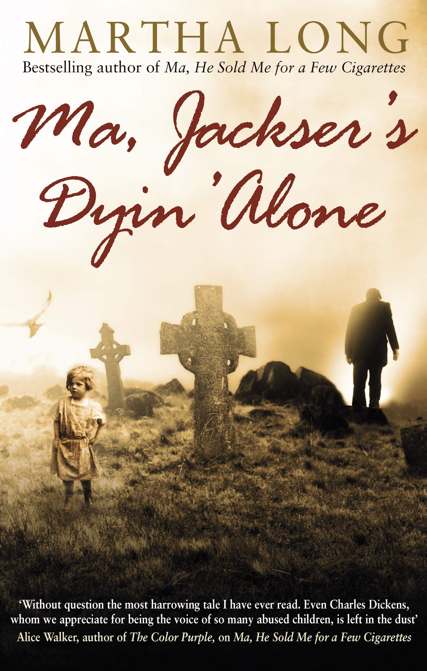 Ma, Jackser\'s Dyin Alone | Martha Long
