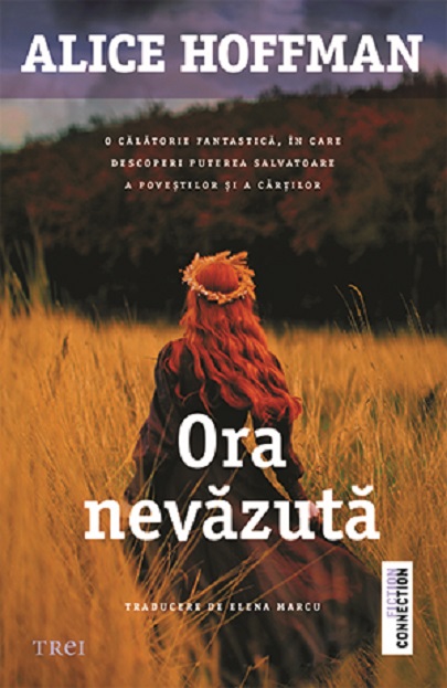 Ora nevazuta | Alice Hoffman
