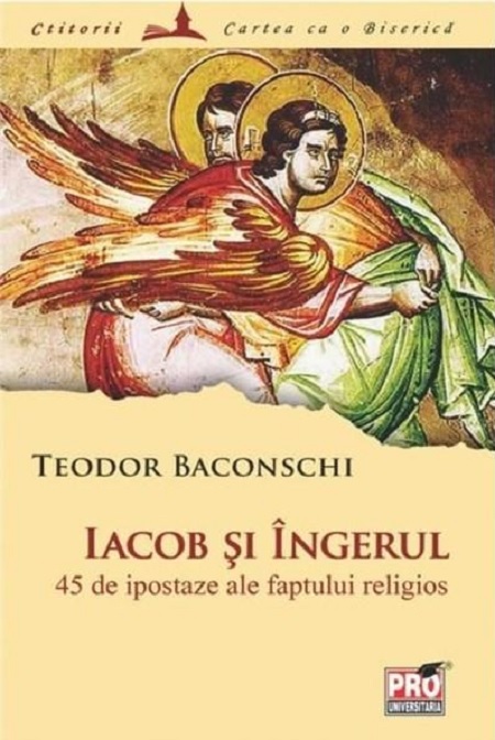 Iacob si ingerul | Teodor Baconschi carturesti.ro Carte