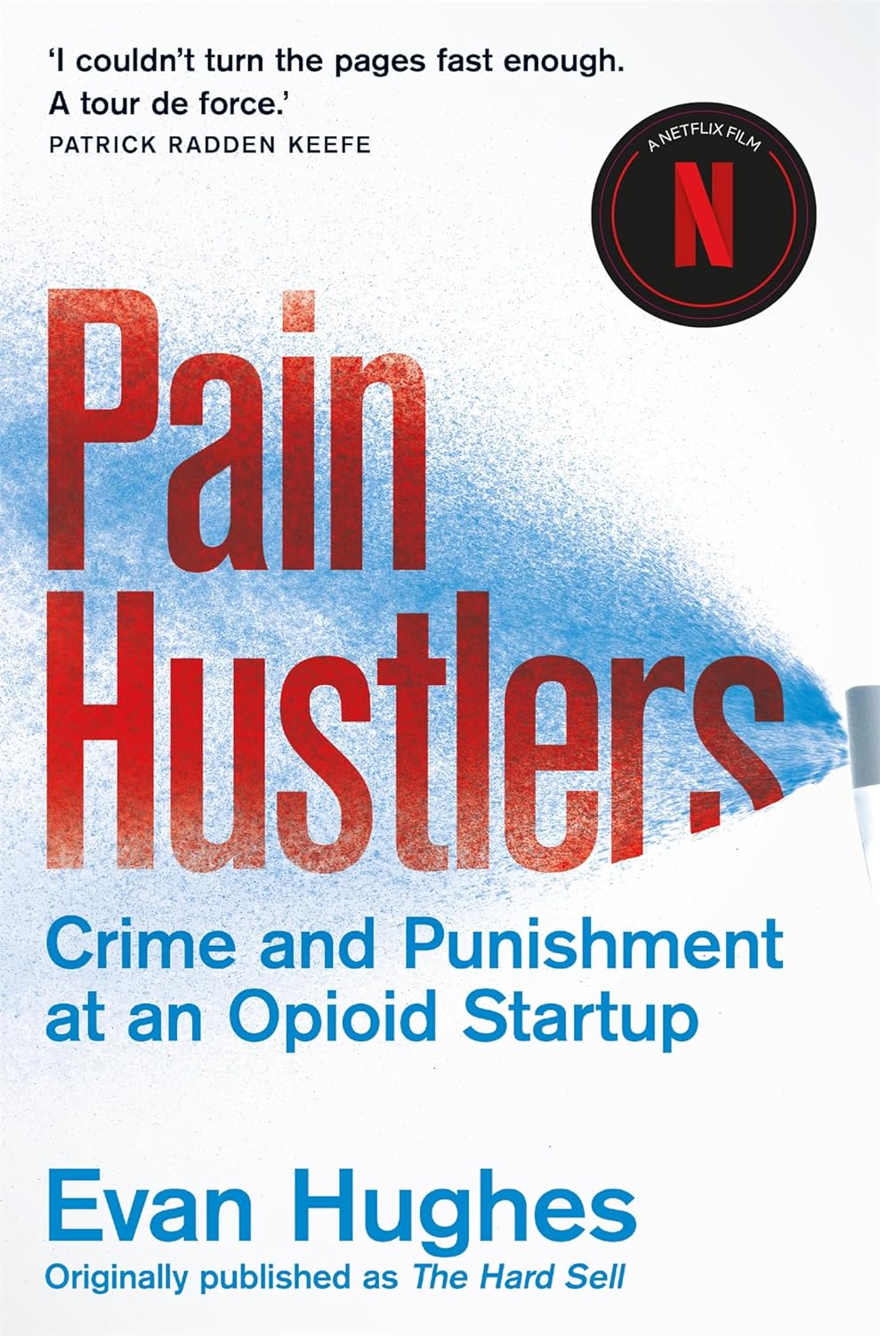 Pain Hustlers | Evan Hughes