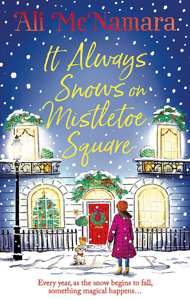 It Always Snows on Mistletoe Square | Ali McNamara