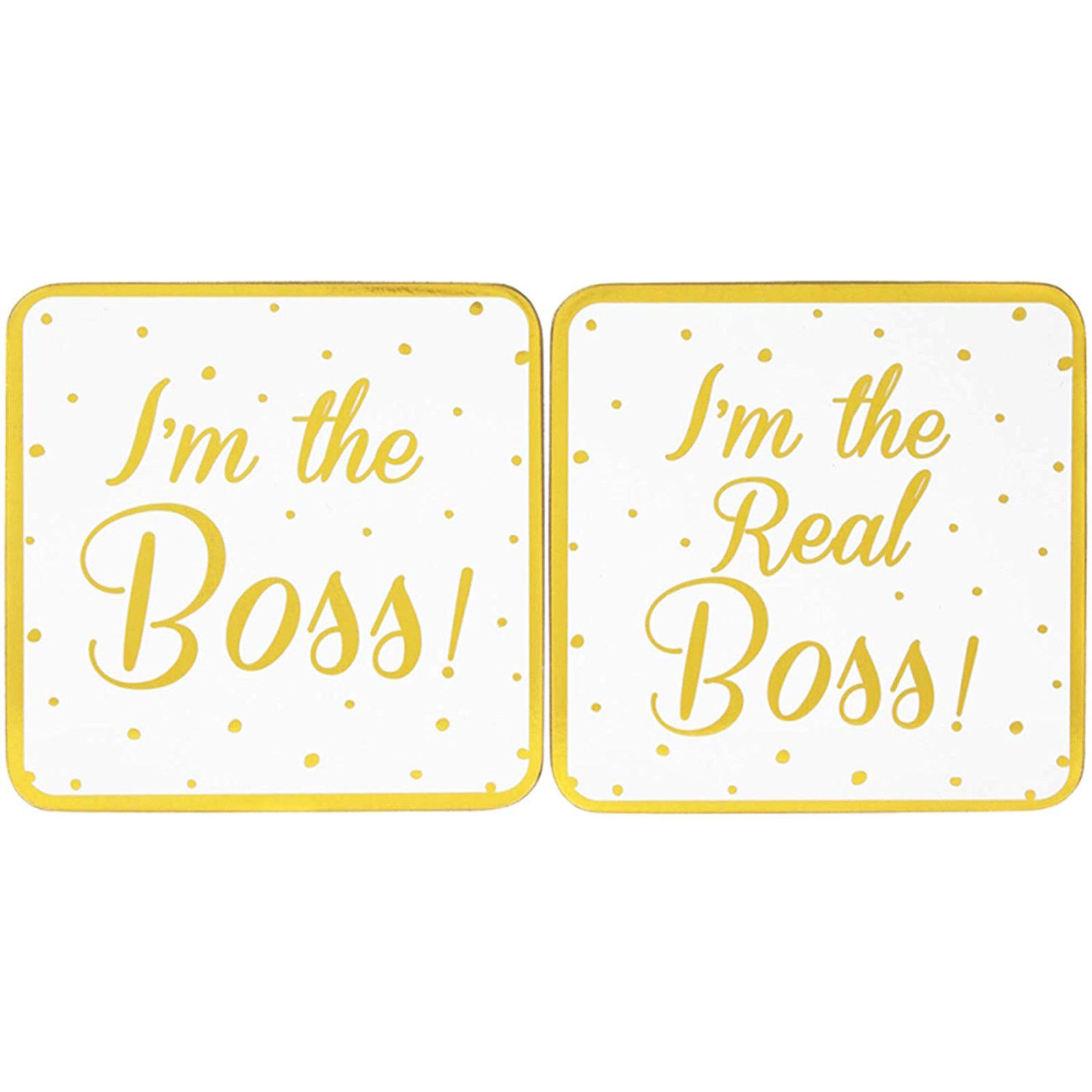 Suport pahar - I\'m the Boss & I\'m The Real Boss | Lesser & Pavey