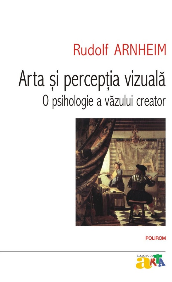 Arta si perceptia vizuala | Rudolf Arnheim