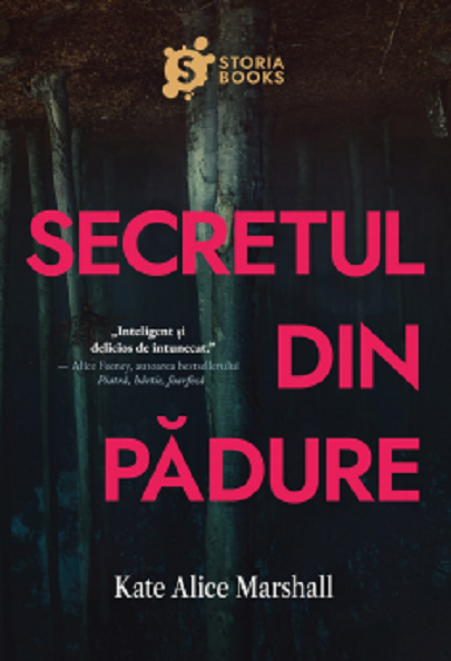 Secretul din padure | Kate Alice Marshall