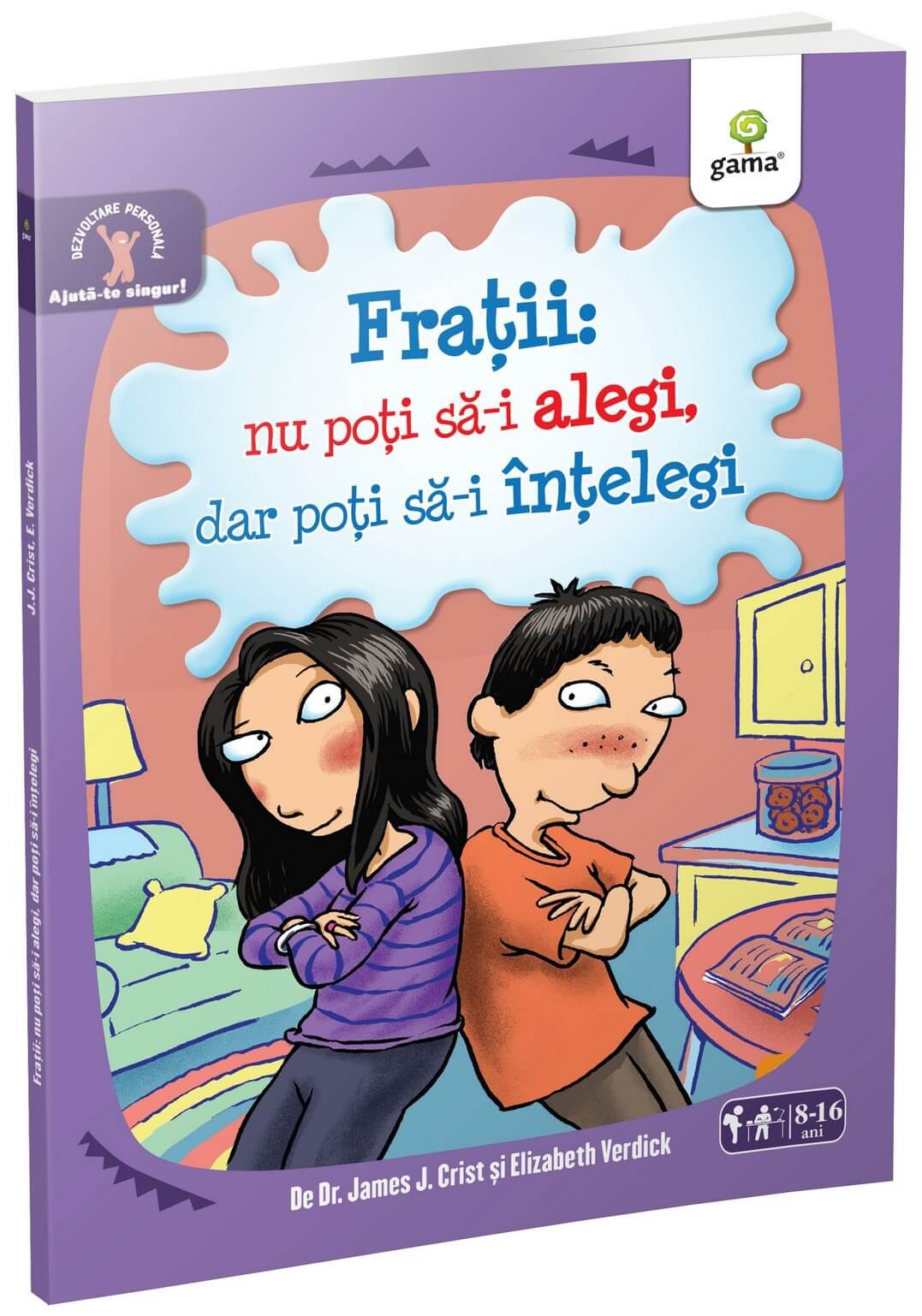 Fratii: nu poti sa-i alegi, dar poti sa-i intelegi | Elizabeth Verdick, James J. Crist