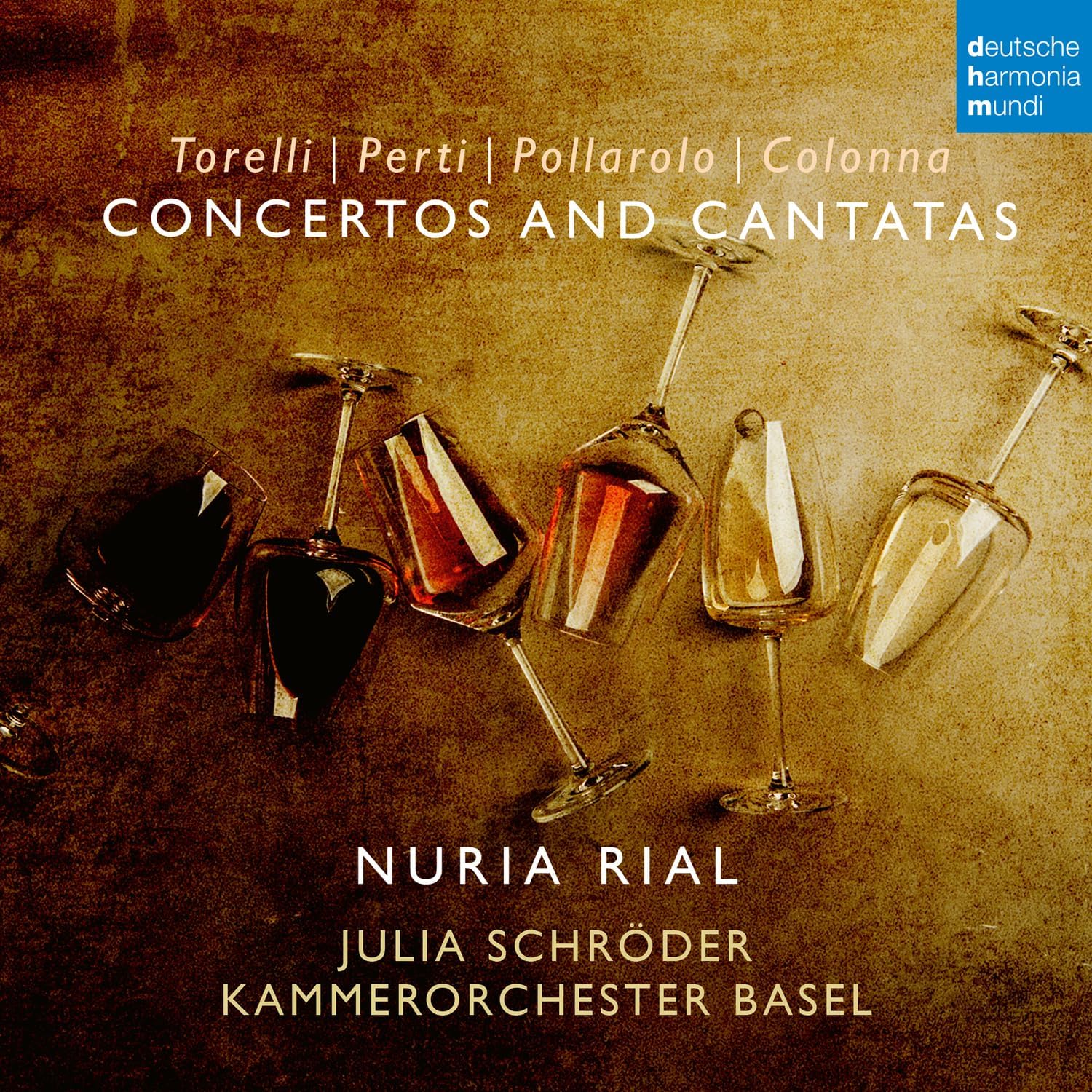 Torelli / Perti / Pollarolo / Colonna: Cantatas & Concertos | Nuria Rial, Kammerorchester Basel, Julia Schroder