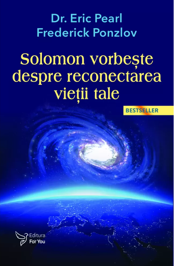 Solomon vorbeste despre reconectarea vietii tale | Eric Pearl, Frederick Ponzlov