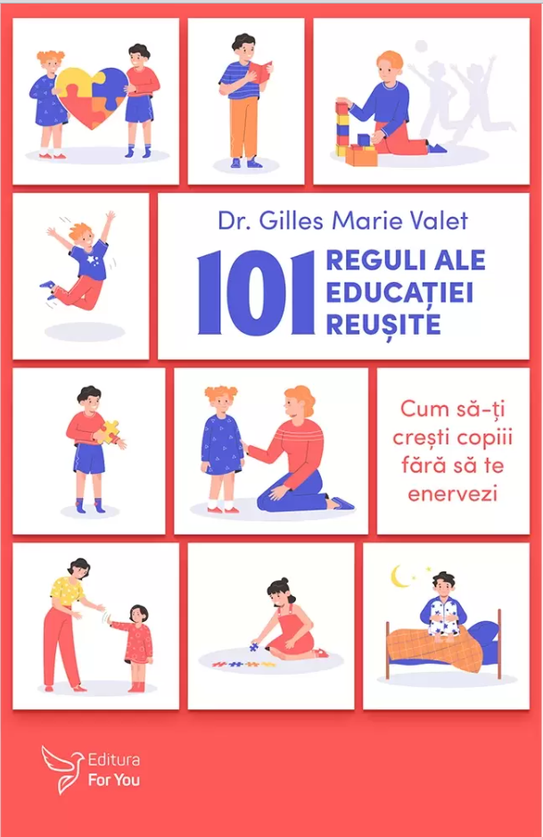 101 reguli ale educatiei reusite | Gilles Marie Valet