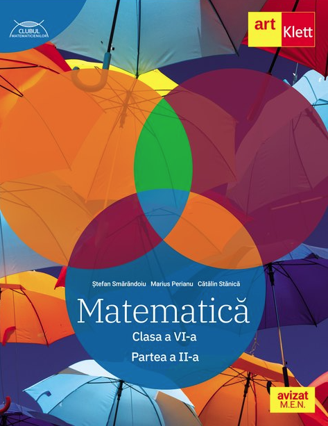 Matematica, Clasa a VI-a - Partea a II-a, Clubul Matematicienilor | Stefan Smarandoiu, Marius Perianu, Catalin Stanica