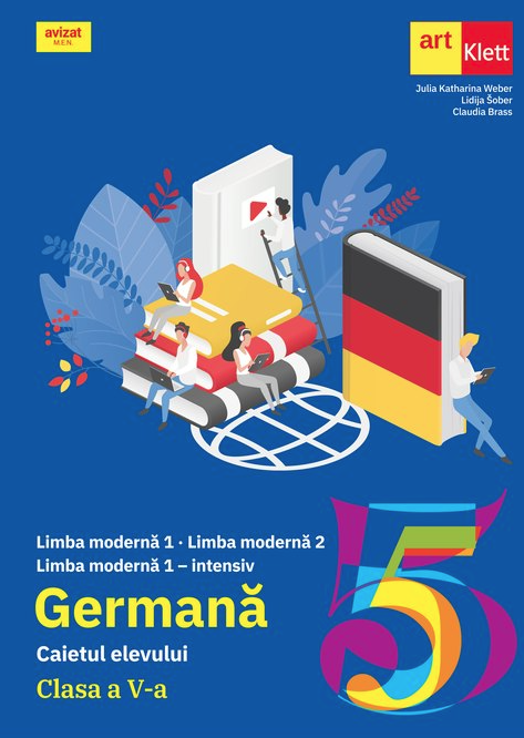 Limba moderna 1 Germana - Caietul elevului, Clasa a V-a | Julia Katharina Weber, Lidija Sober, Claudia Brass