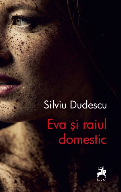 Eva si raiul domestic | Silviu Dudescu