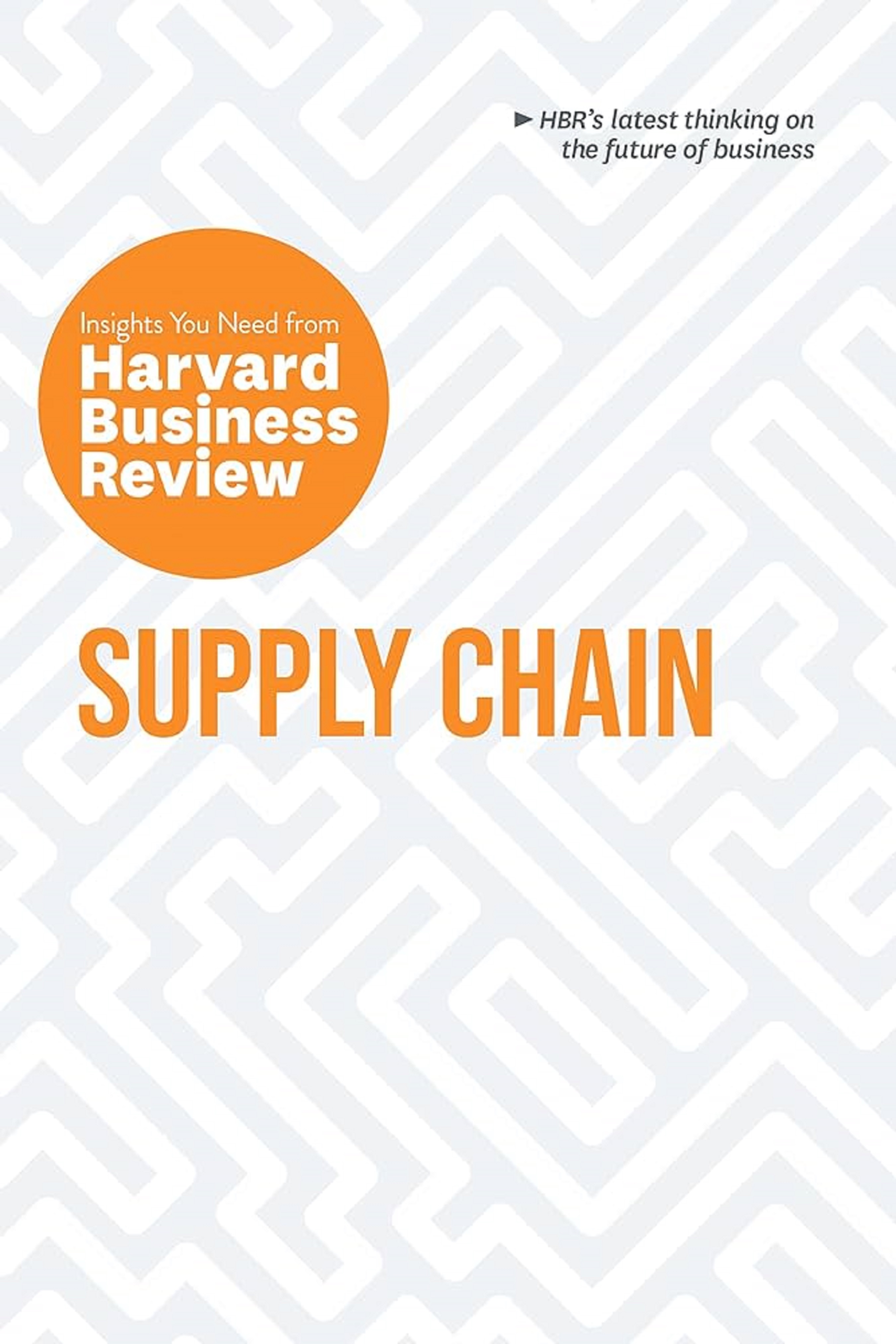 Supply Chain | Harvard Business Review