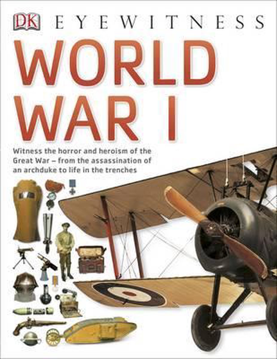 Vezi detalii pentru DK Eyewitness: World War I | 
