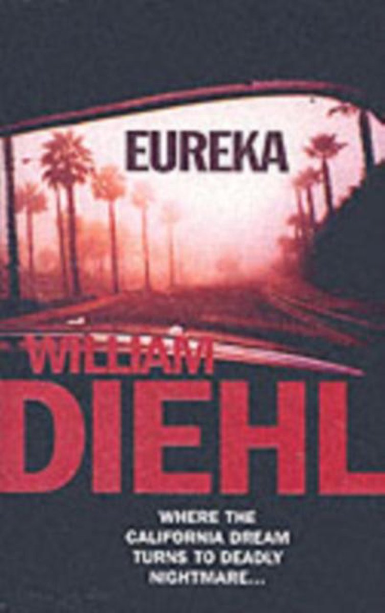 Eureka | William Diehl