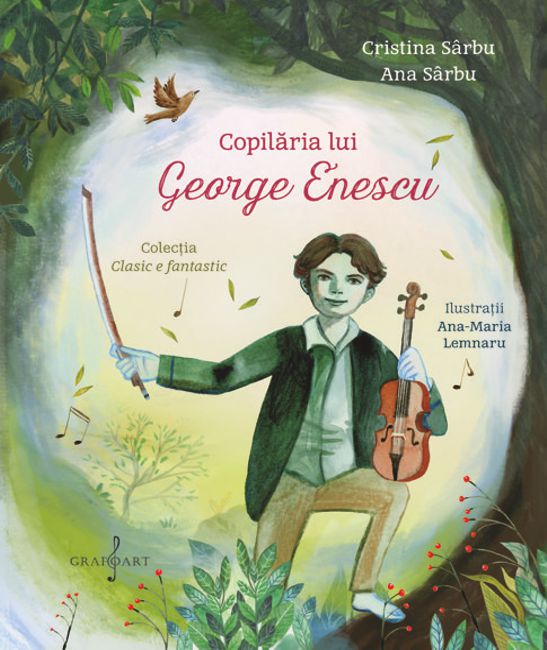 Copilaria lui George Enescu | Cristina Sarbu, Ana Sarbu