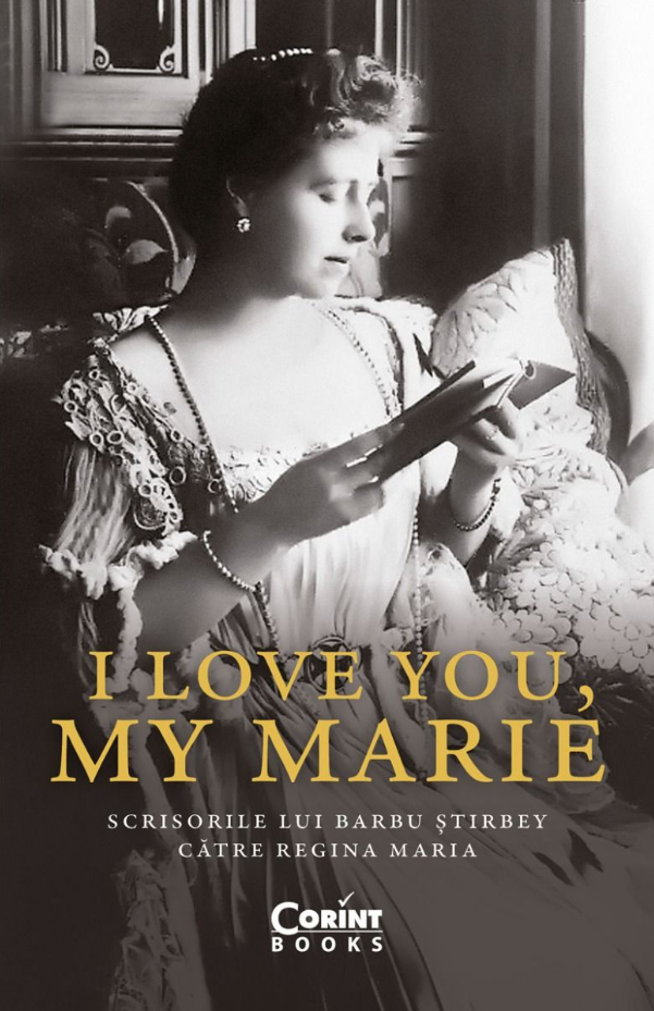 I love you, my Marie | Barbu Stirbey