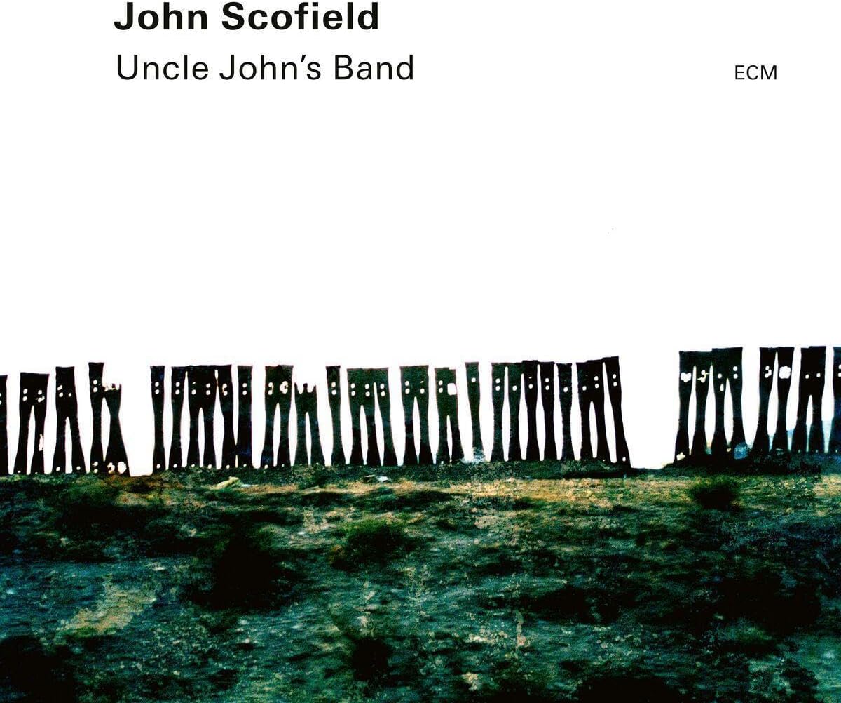 Uncle John\'s Band | John Scofield