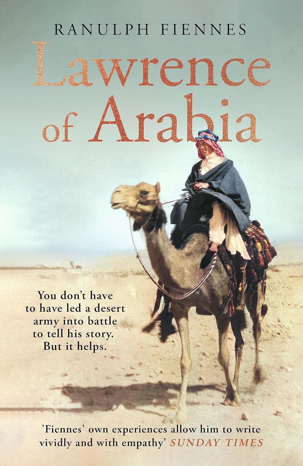 Lawrence of Arabia | Ranulph Fiennes