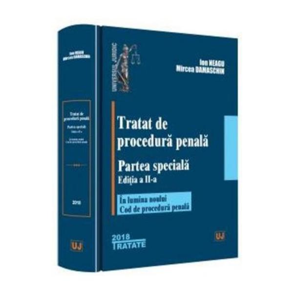 Tratat de procedura penala. Partea speciala. Editia a II-a | Ion Neagu, Mircea Damaschin