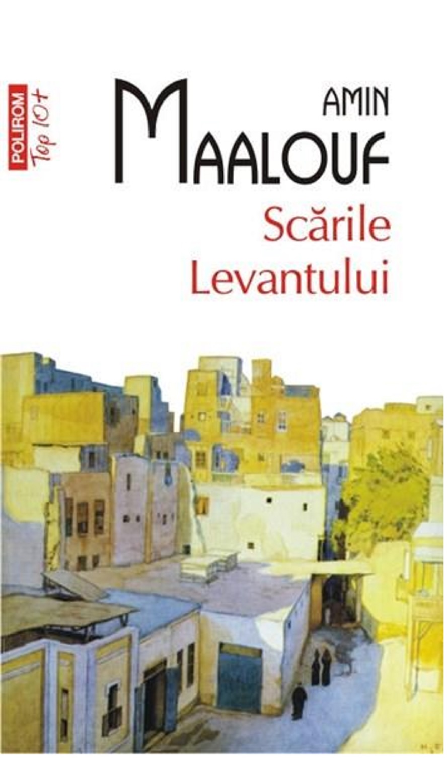 Scarile Levantului | Amin Maalouf carturesti.ro Carte
