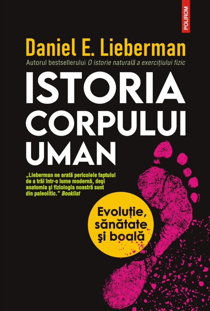 Istoria corpului uman | Daniel E. Lieberman