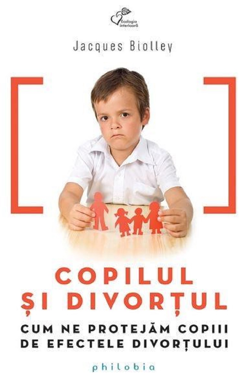 Copilul si divortul | Jacques Biolley carturesti.ro Carte