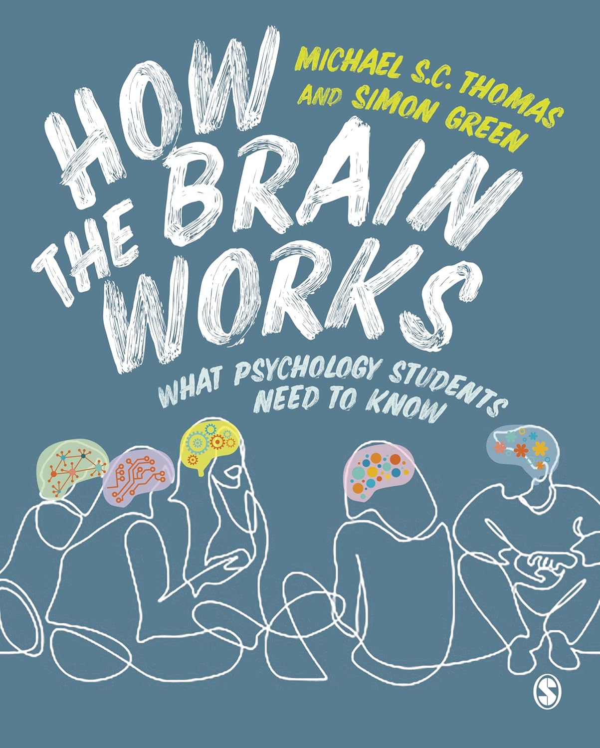 How the Brain Works | Michael S. C. Thomas, Simon Green