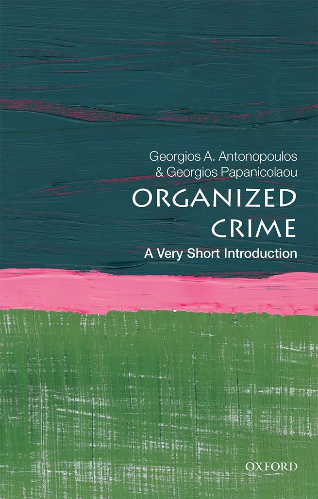Organized Crime | Georgios A. Antonopoulos , Georgios Papanicolaou