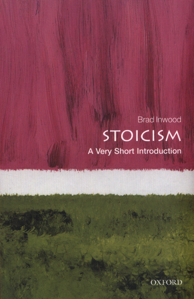 Stoicism: A Very Short Introduction | Brad Inwood