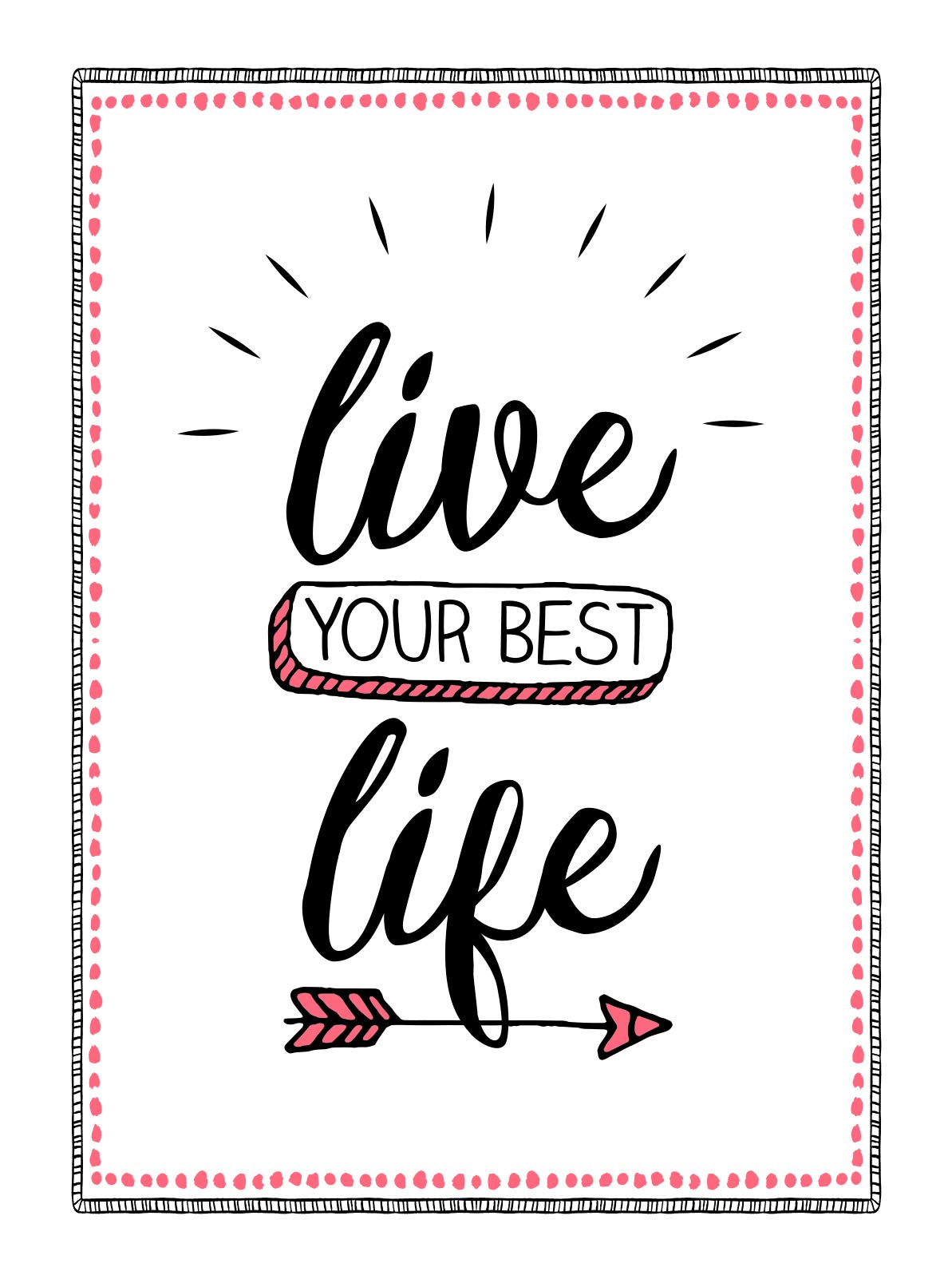 Live Your Best Life | 