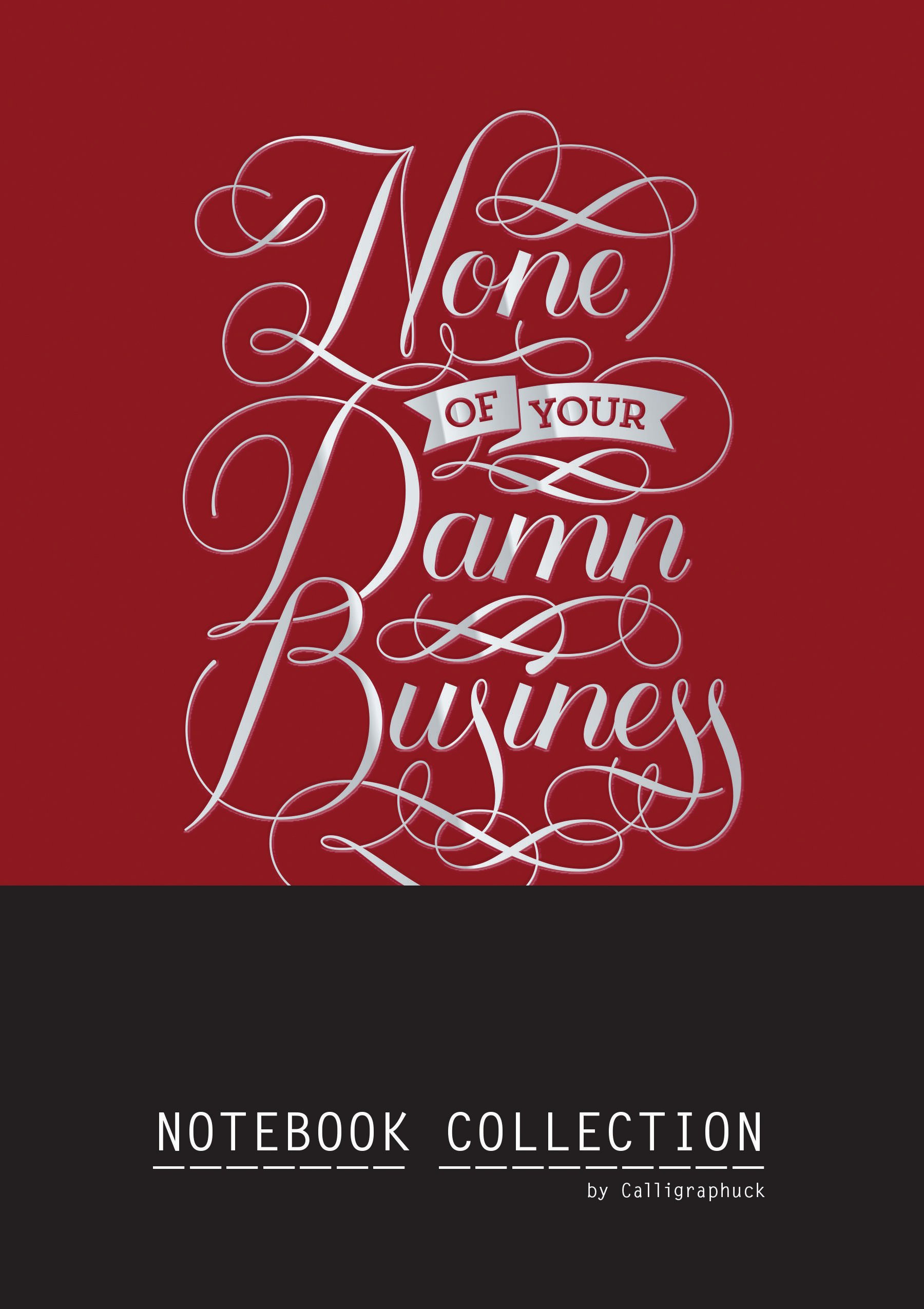 Carnet - None of Your Damn Business | Chronicle Books