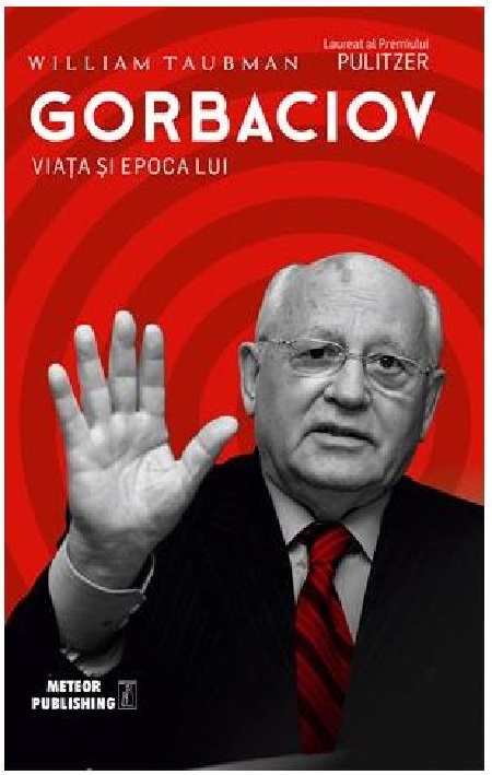 Gorbaciov. Viata si epoca lui | William Taubman carturesti.ro poza bestsellers.ro