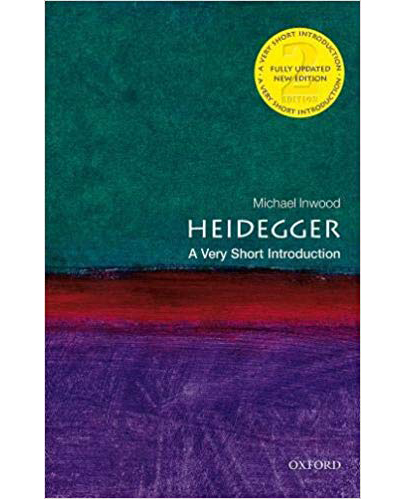 Heidegger: A Very Short Introduction | Michael Inwood