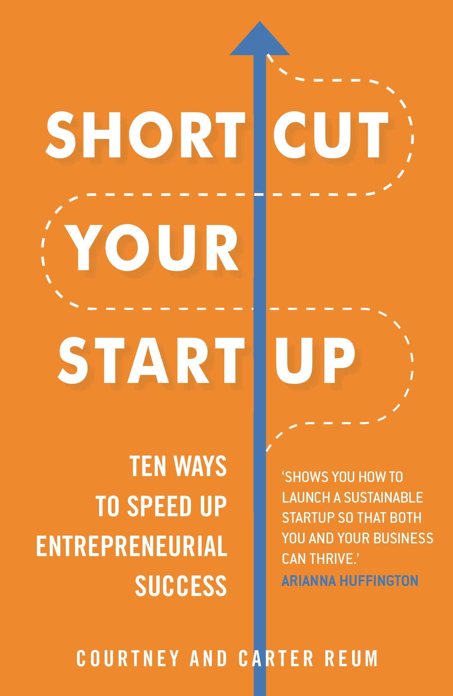 Shortcut Your Startup | Courtney Reum