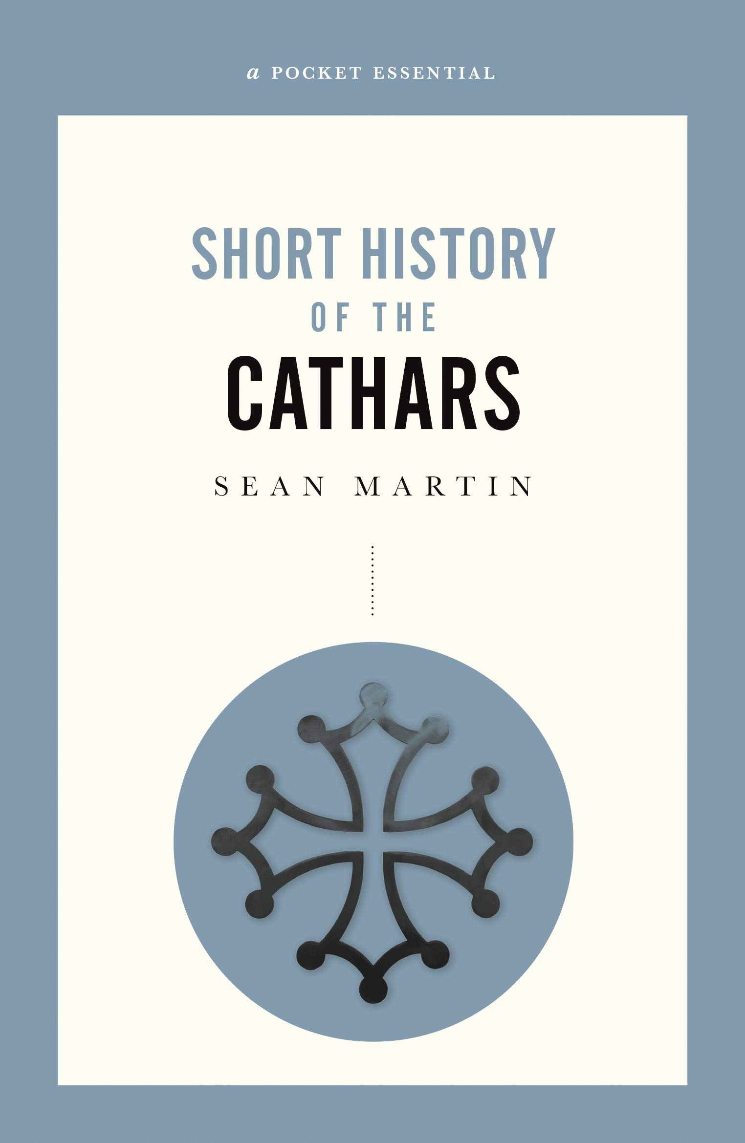 History Of The Cathars | Sean Martin