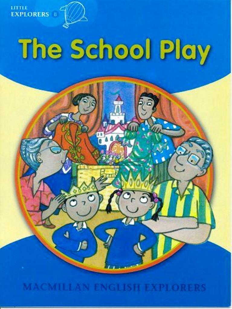 Vezi detalii pentru Little Explorers B - The School Play Big Book | Barbara Mitchellhill, Louis Fidge