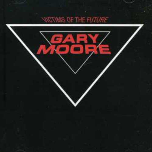 Victims Of The Future | Gary Moore