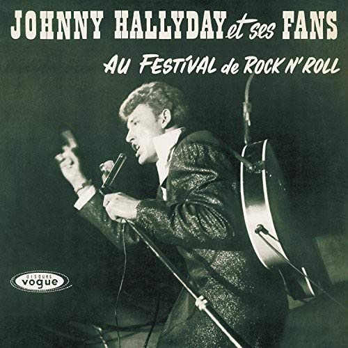 Johnny Hallyday Et Ses Fans Au Festival - Vinyl | Hallyday Johnny  image