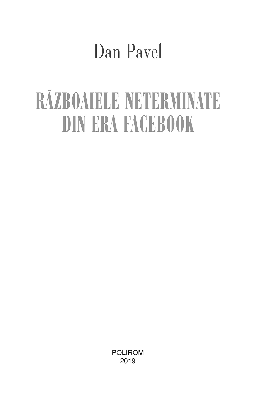 Razboaiele neterminate din era Facebook | Dan Pavel - 3 | YEO