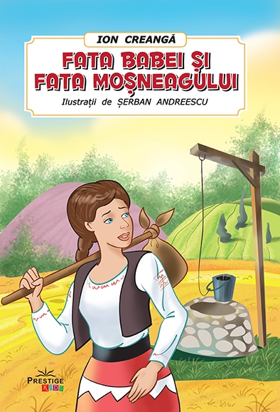 Fata babei si fata mosneagului | Ion Creanga