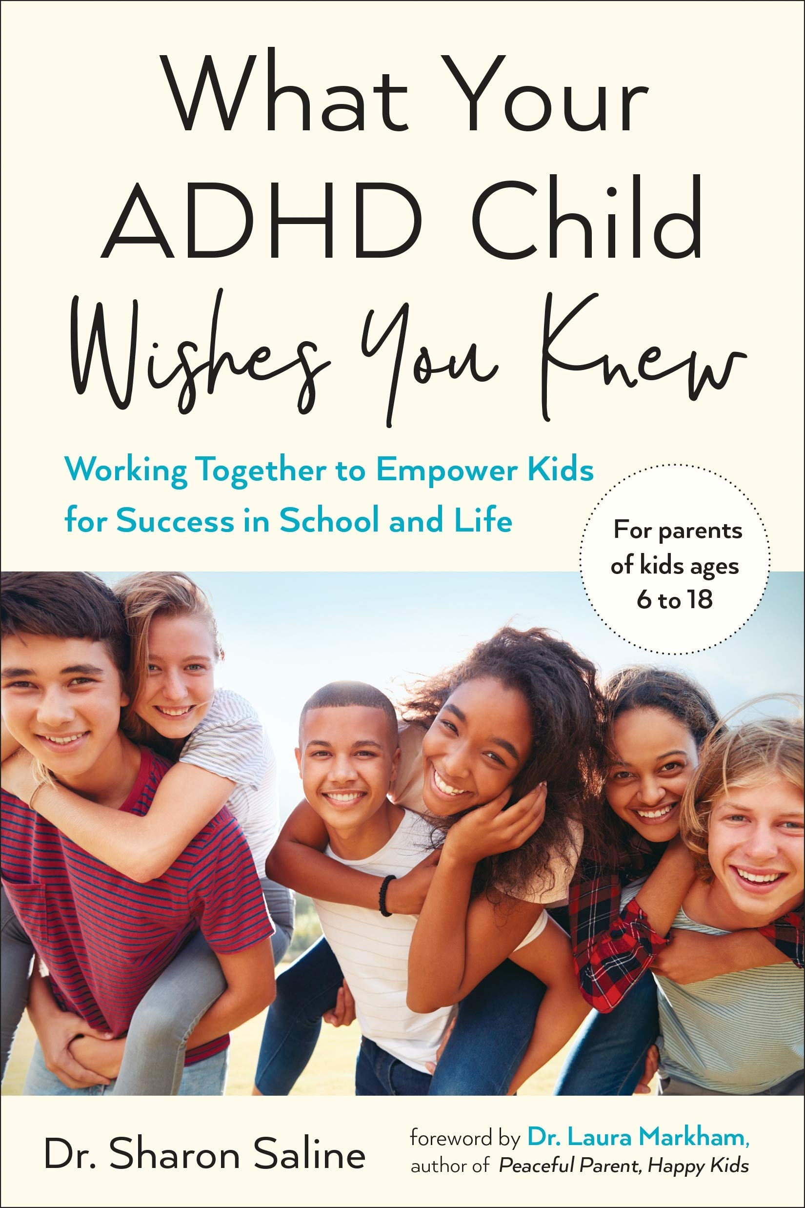 What Your ADHD Child Wishes You Knew | Sharon Saline , Laura Markham