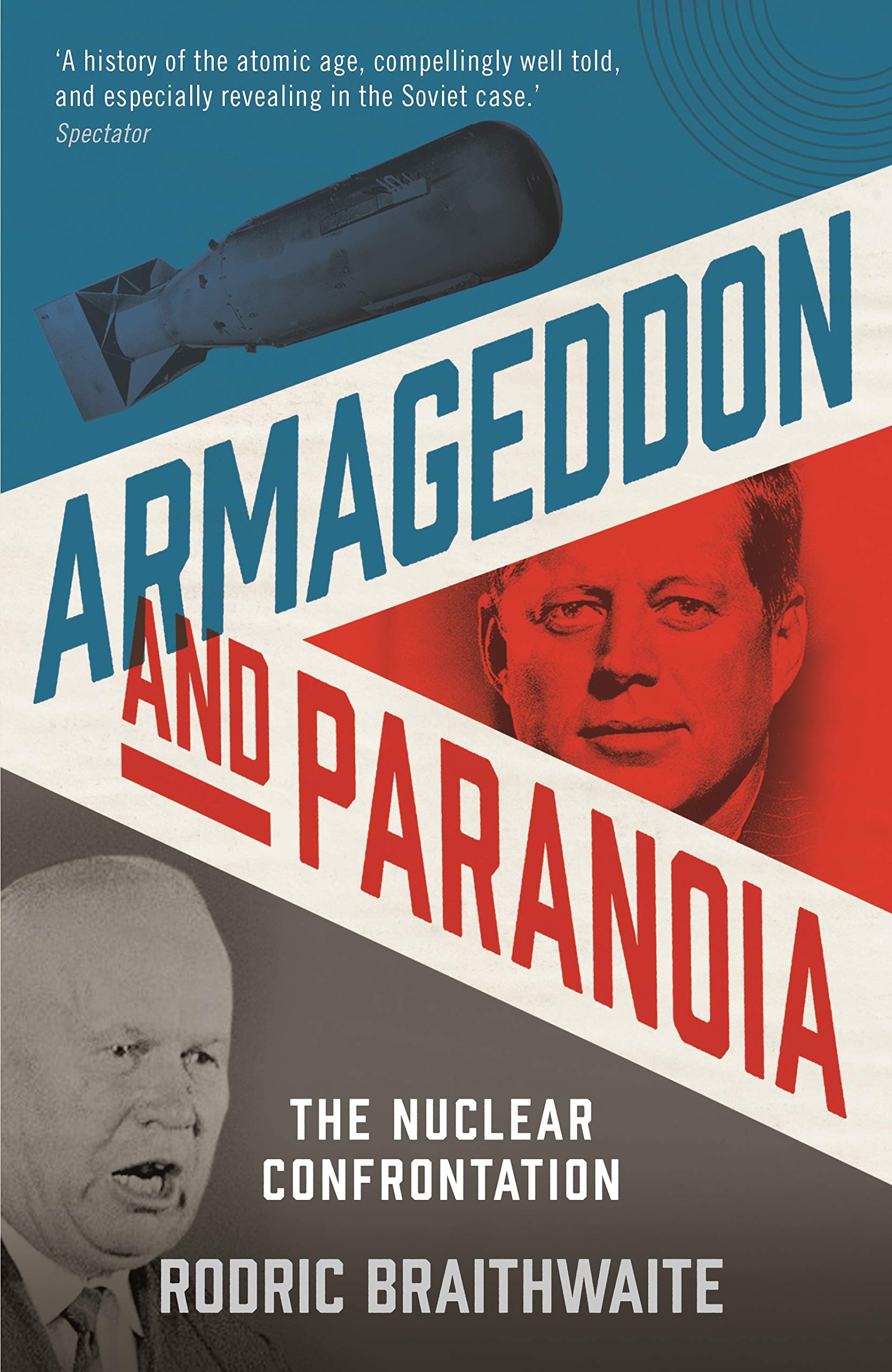 Armageddon and Paranoia | Sir Rodric Braithwaite