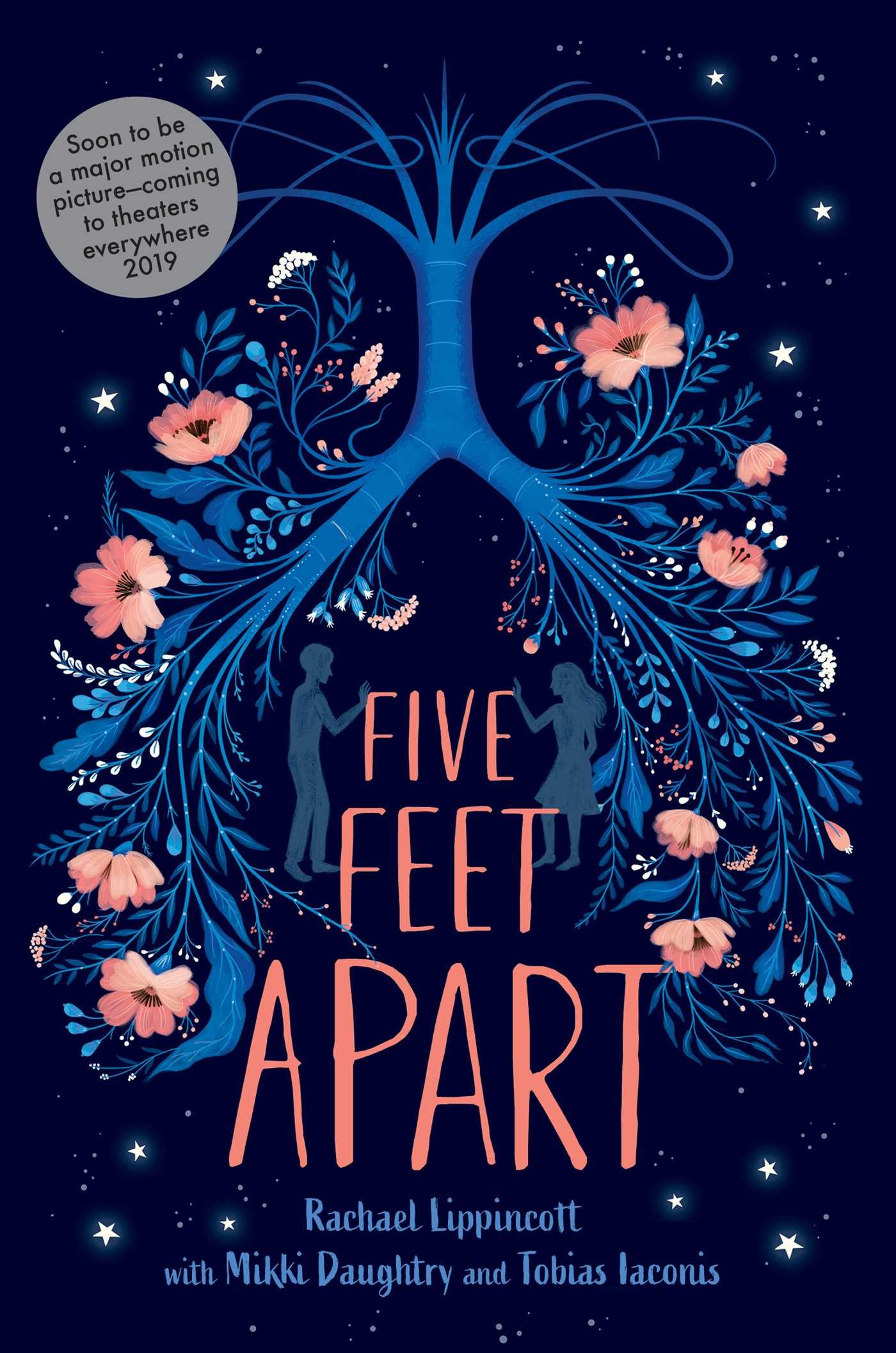 Five Feet Apart | Rachael Lippincott, Mikki Daughtry, Tobias Iaconis