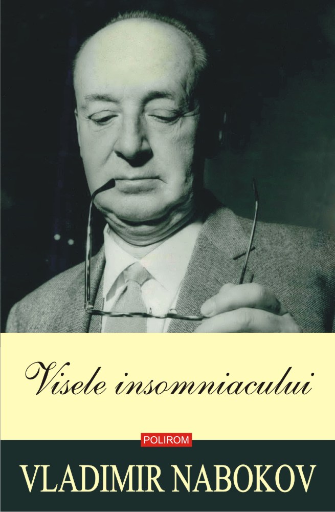Visele insomniacului | Vladimir Nabokov carturesti 2022
