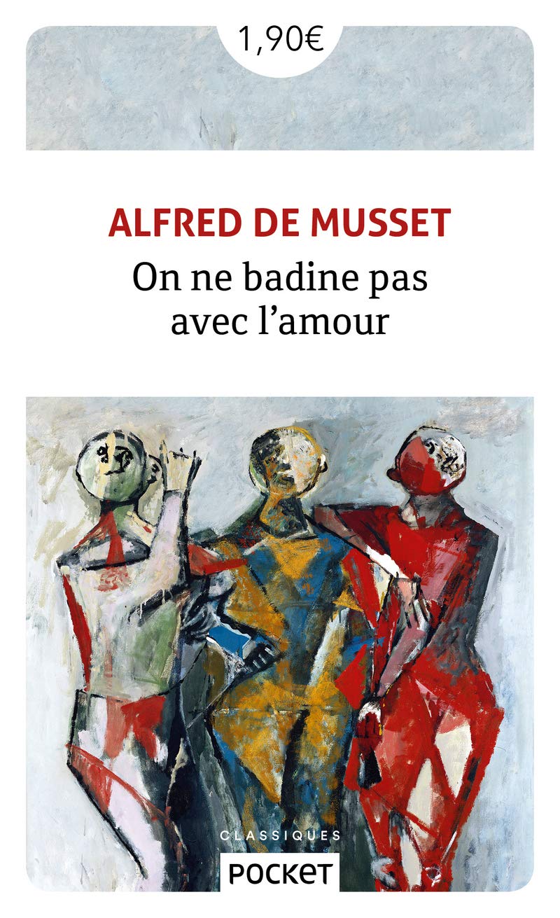 On ne badine pas avec l\'amour | Musset de Alfred