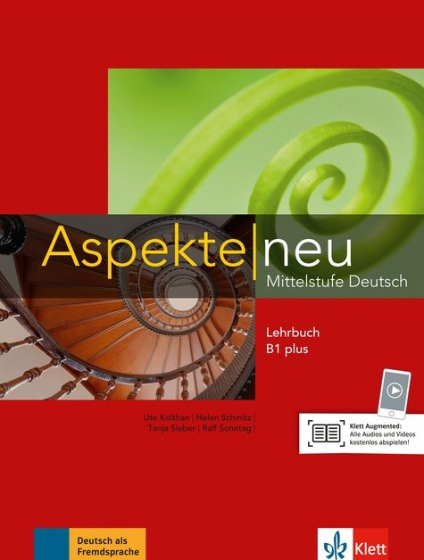 Aspekte neu B1 plus, Lehrbuch | Ute Koithan, Tanja Mayr-Sieber, Helen Schmitz