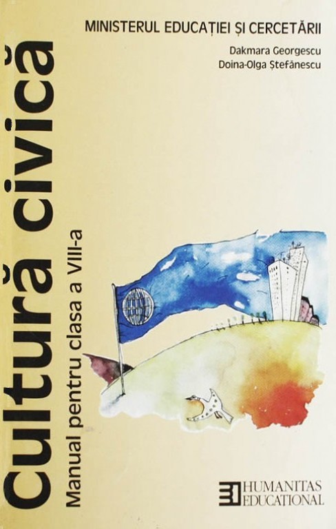 Cultura civica. Manual pentru clasa a VIII-a | Dakmara Georgescu, Doina-Olga Stefanescu