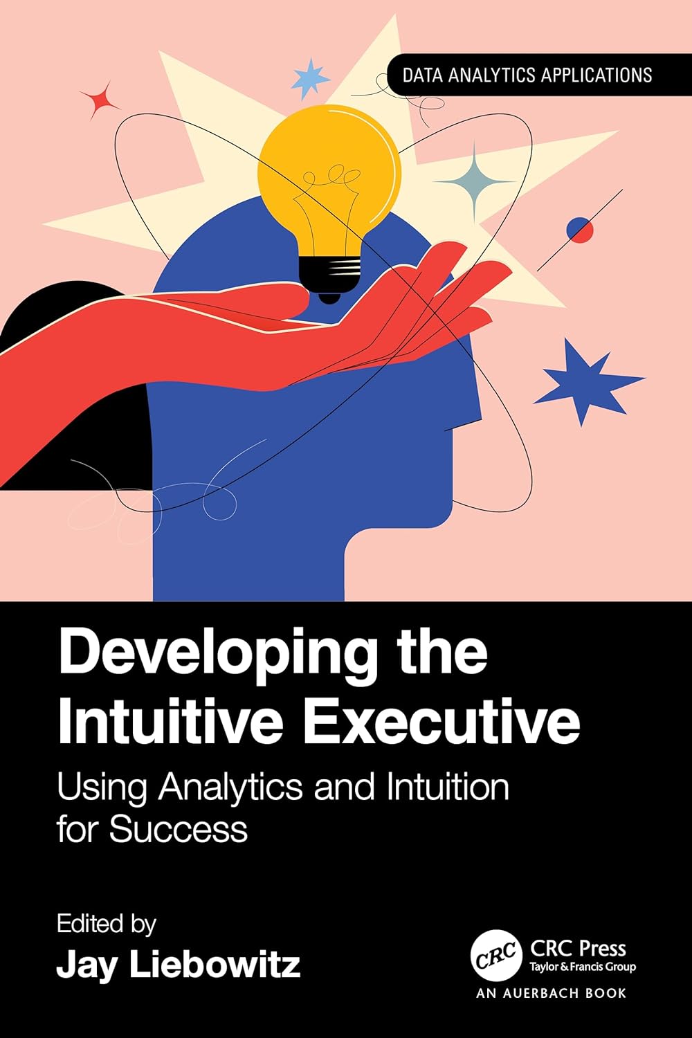 Developing the Intuitive Executive |