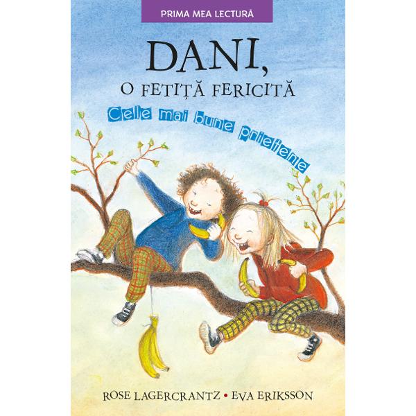 Dani, o fetita fericita | Rose Lagercrantz