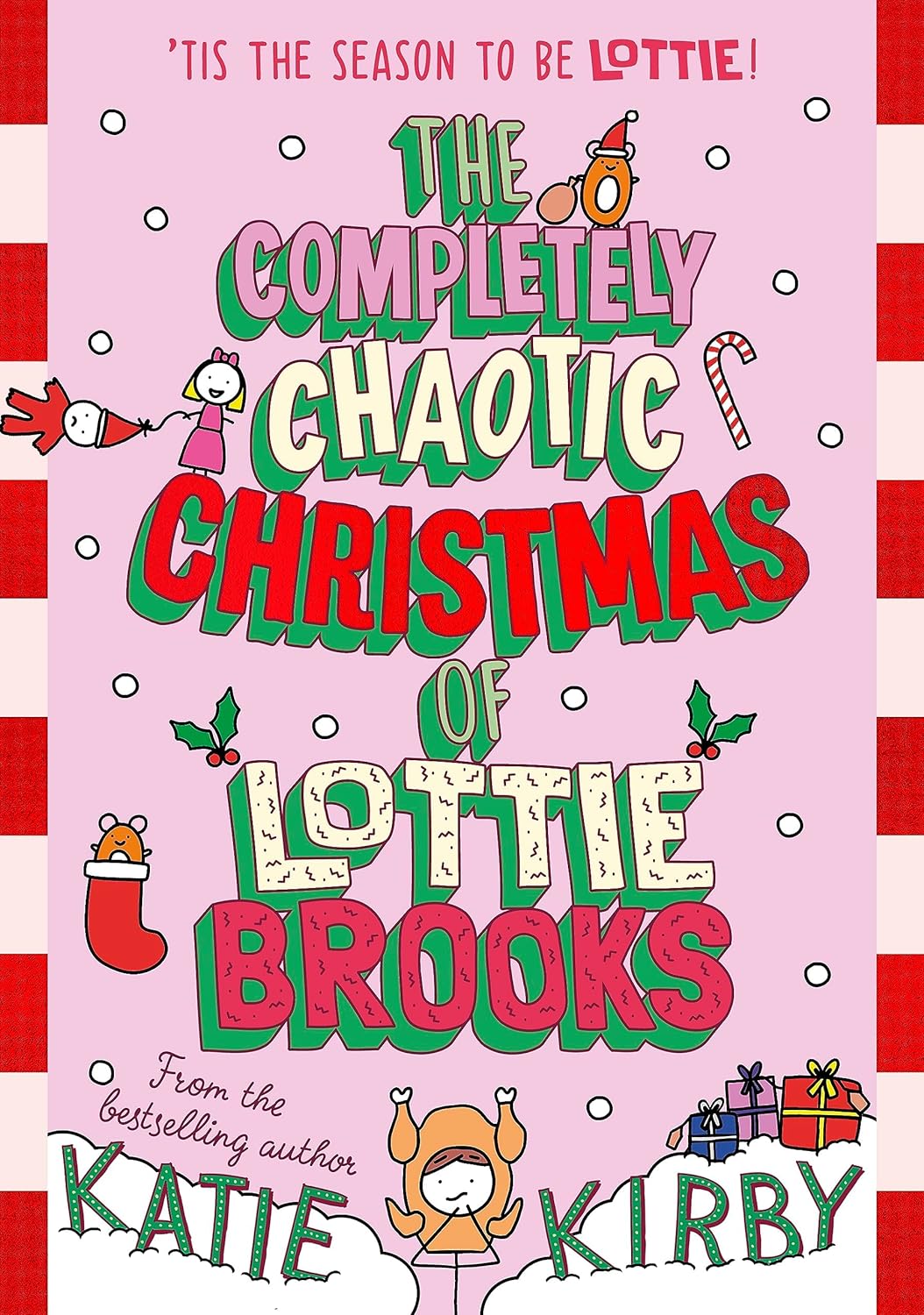 The Completely Chaotic Christmas of Lottie Brooks | Katie Kirby
